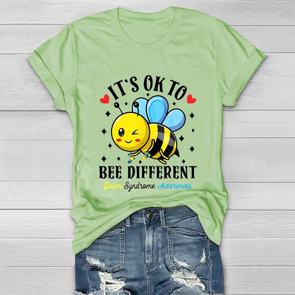 It's Ok To Bee  Different Down Syndrome Healthwear T-shirt