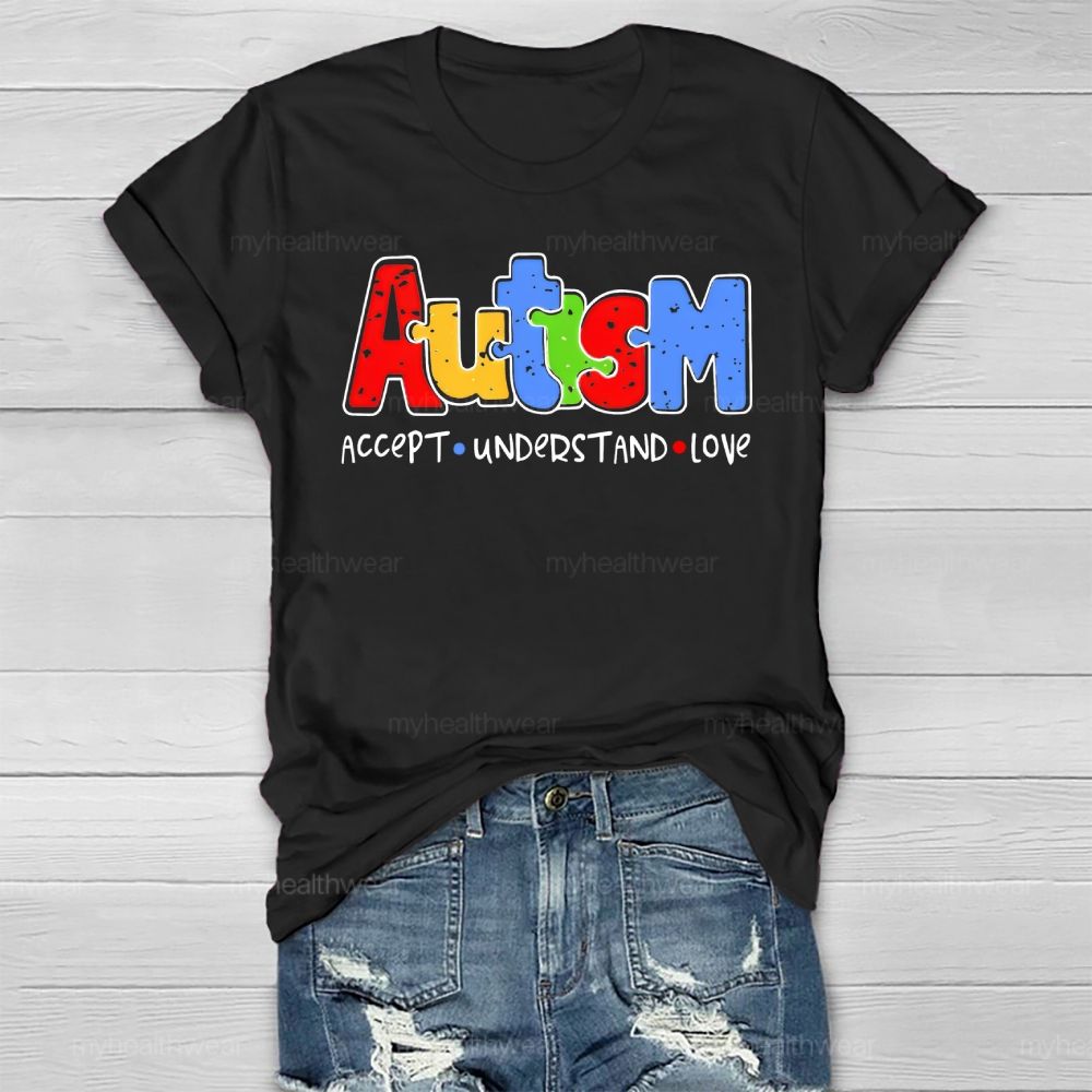 Autism Awareness Accept Understand Love Healthwear T-shirt