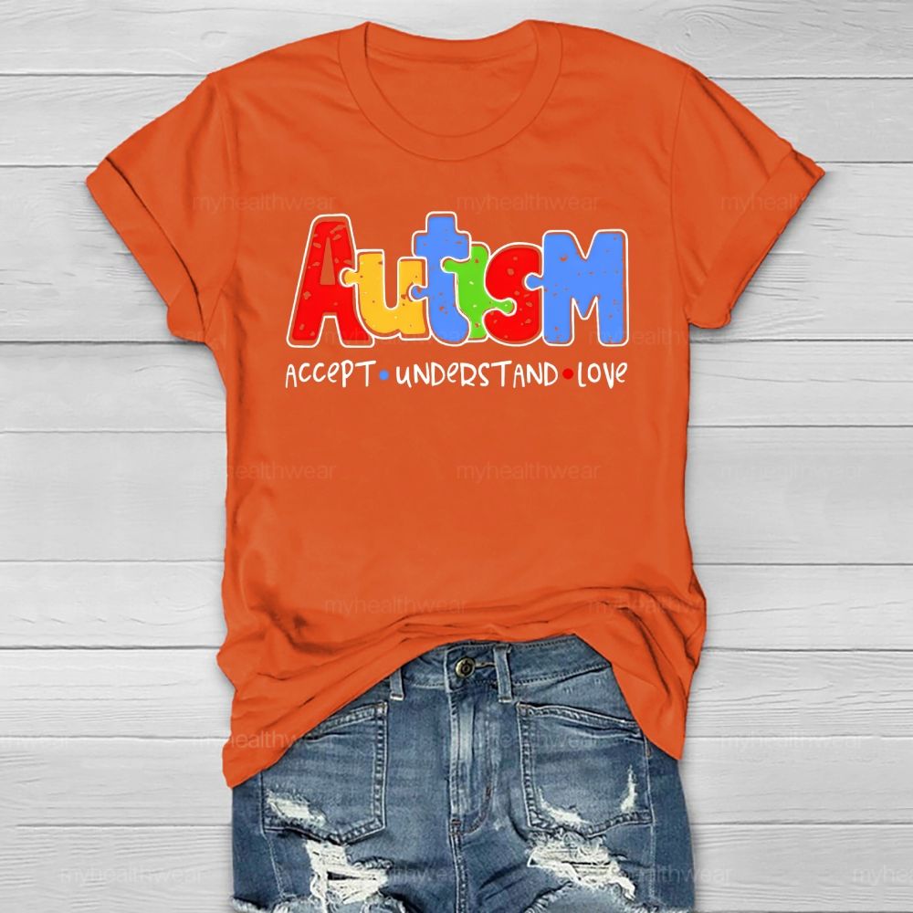 Autism Awareness Accept Understand Love Healthwear T-shirt