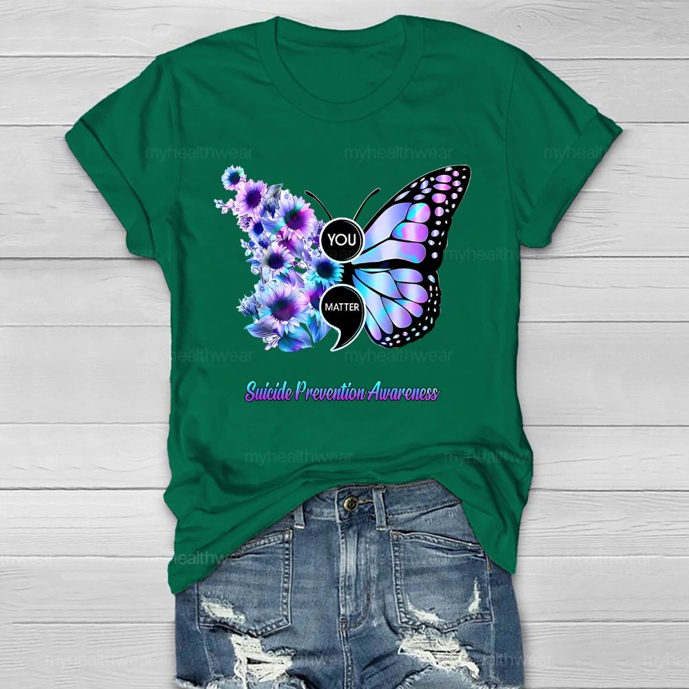 You Matter Suicide Prevention Awareness Butterfly Healthwear T-shirt