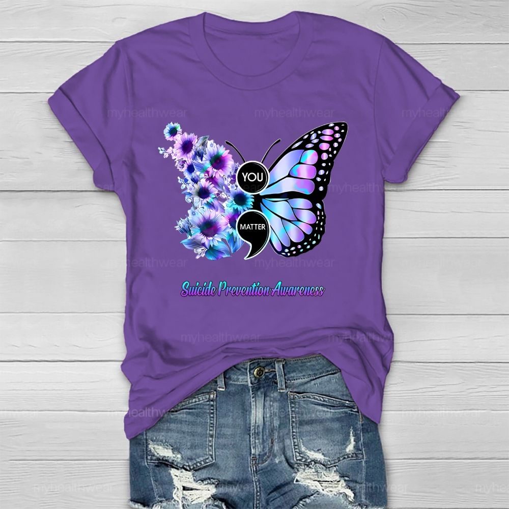 You Matter Suicide Prevention Awareness Butterfly Healthwear T-shirt