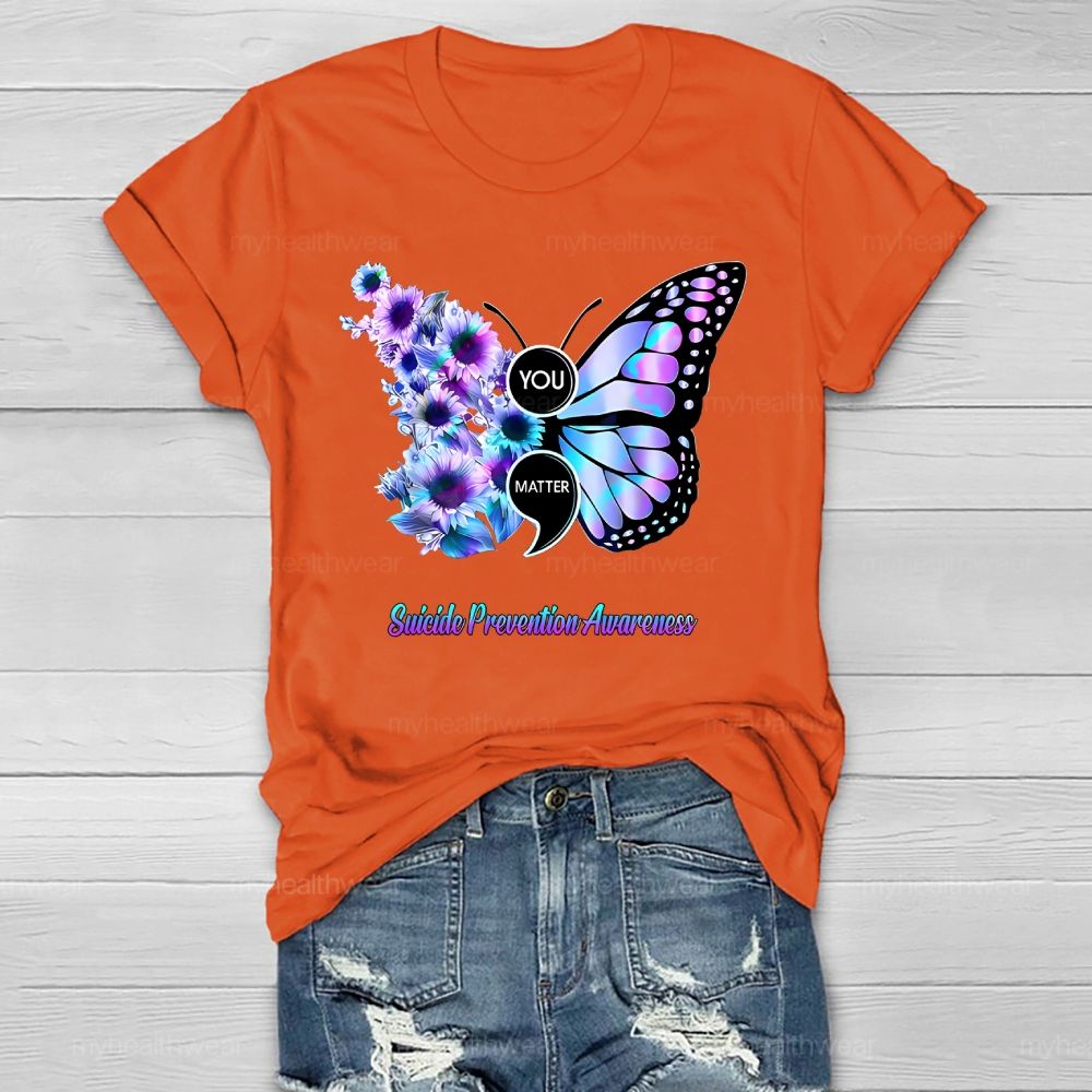 You Matter Suicide Prevention Awareness Butterfly Healthwear T-shirt