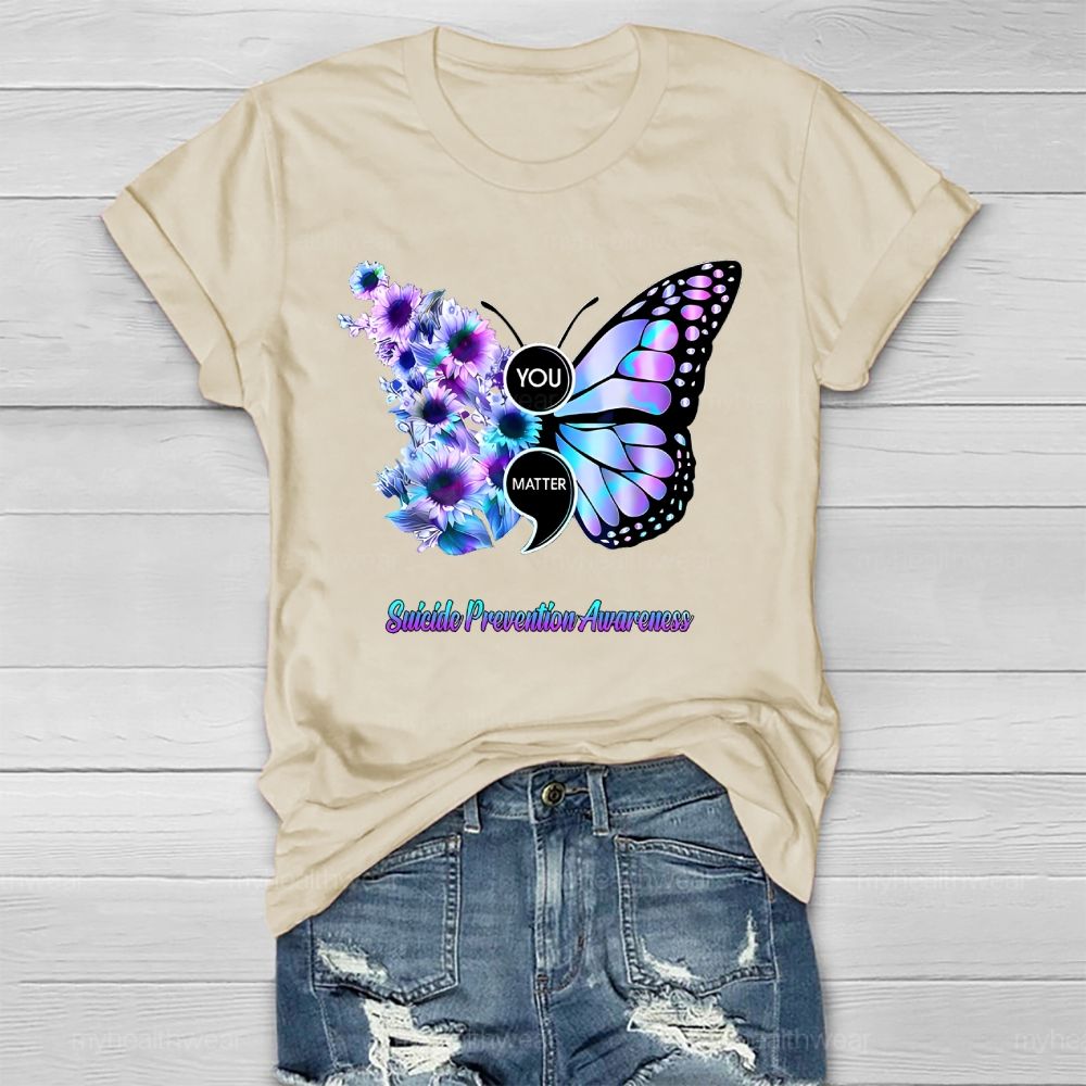 You Matter Suicide Prevention Awareness Butterfly Healthwear T-shirt