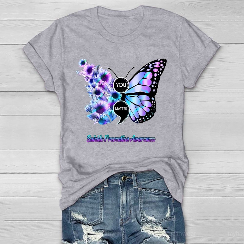 You Matter Suicide Prevention Awareness Butterfly Healthwear T-shirt