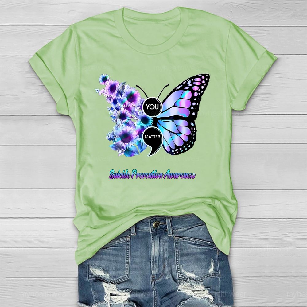 You Matter Suicide Prevention Awareness Butterfly Healthwear T-shirt
