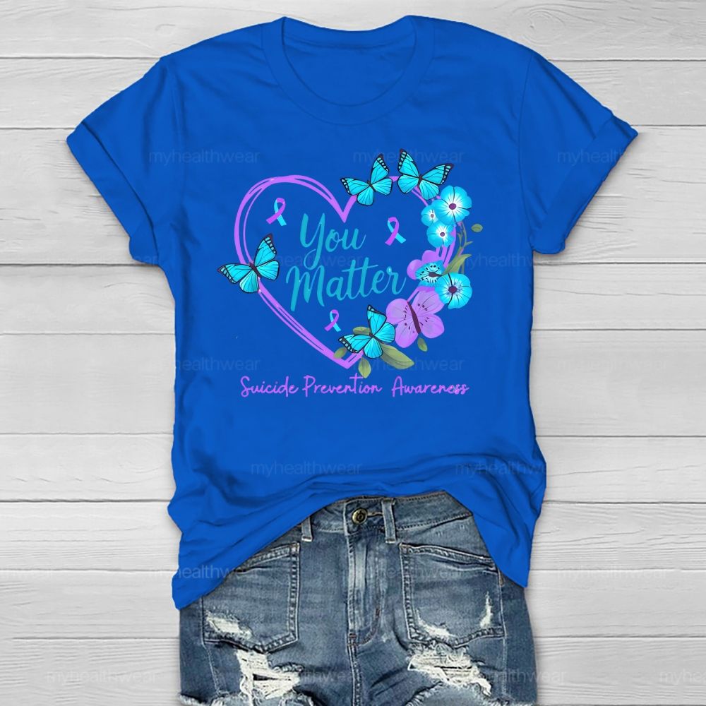 You Matter Suicide Prevention Awareness Teal Purple Heart Healthwear T-shirt
