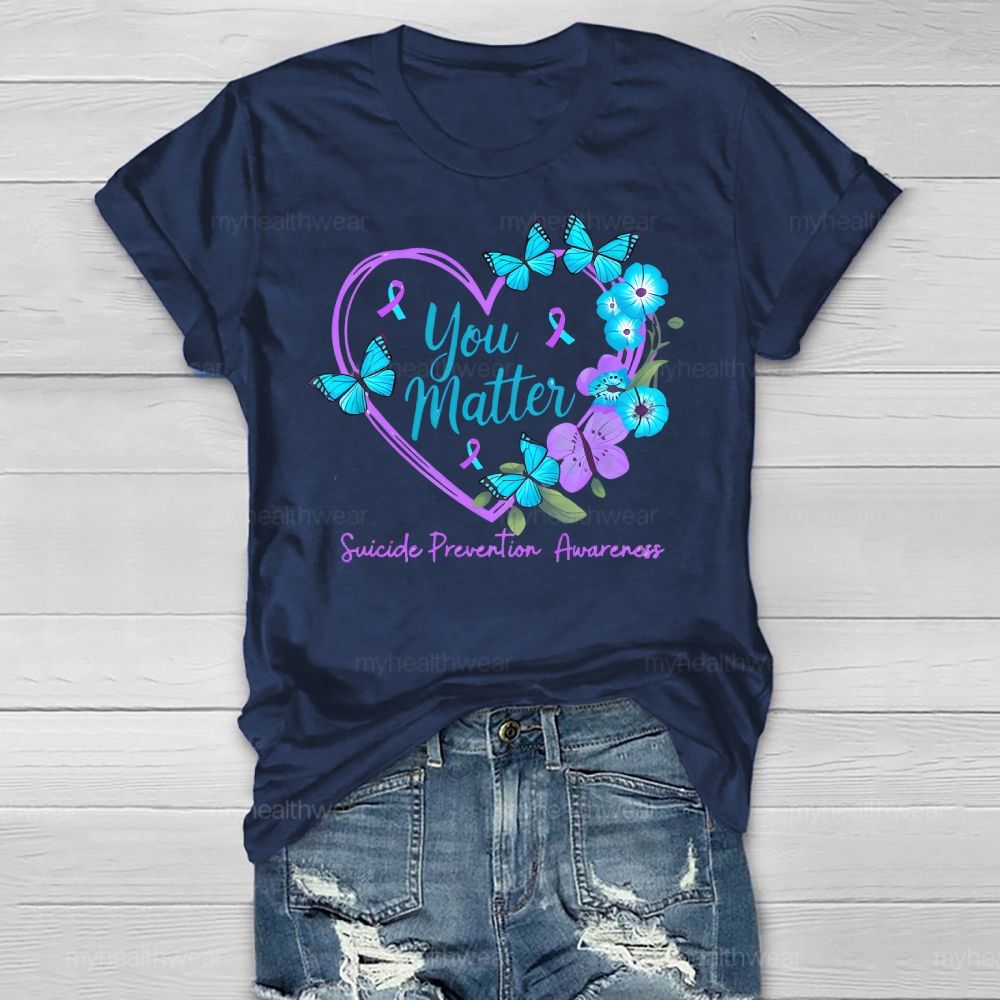 You Matter Suicide Prevention Awareness Teal Purple Heart Healthwear T-shirt