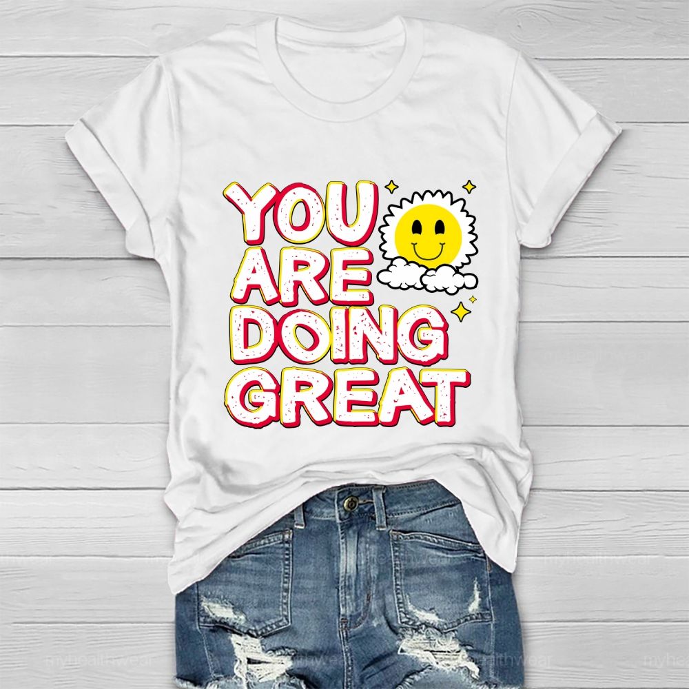You Are Doing Great  Healthwear T-shirt
