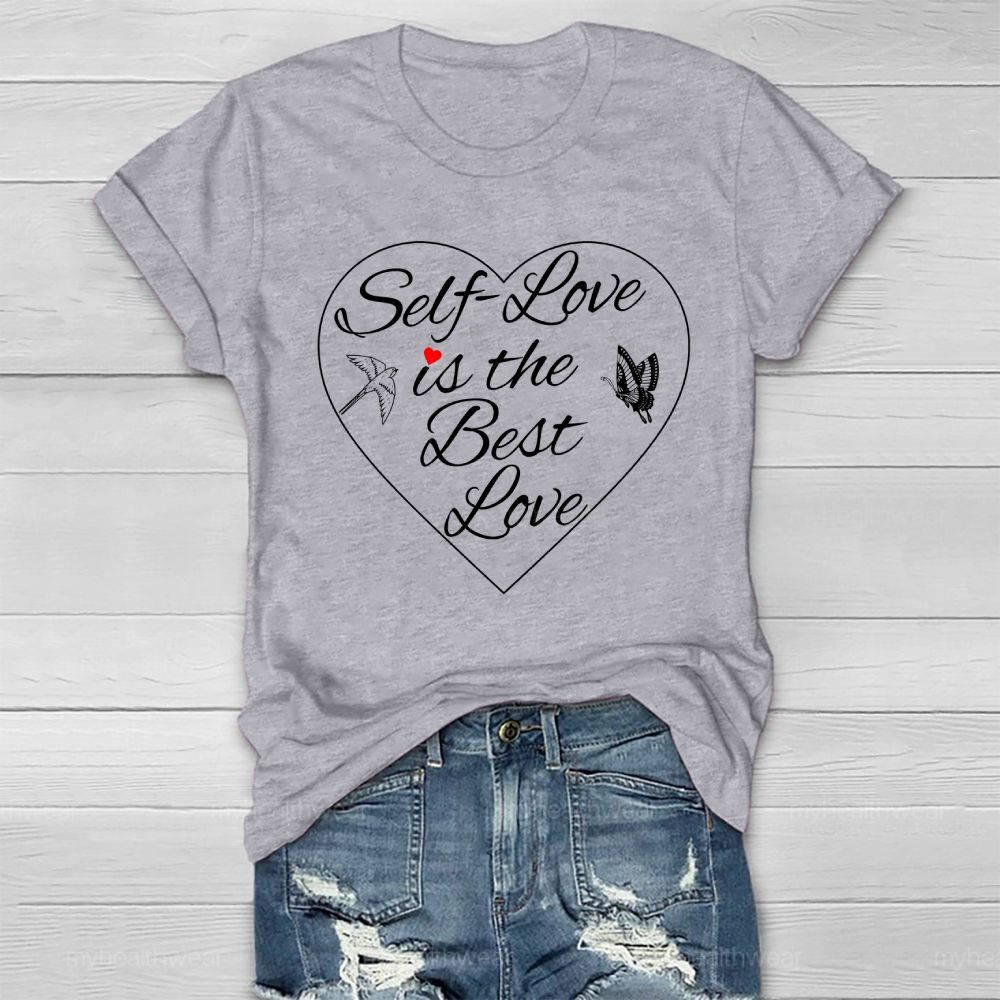 Self Love Is The Best Love Healthwear T-shirt