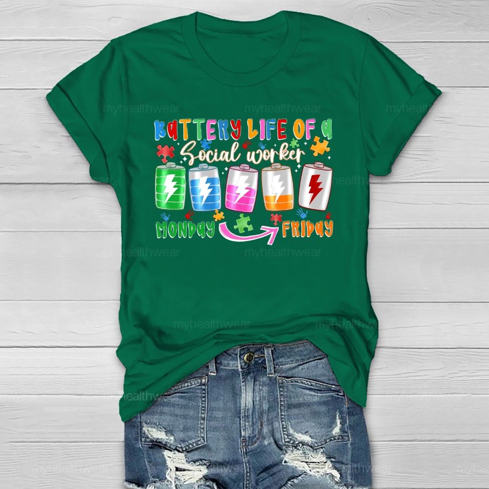 Battery Life Of A Social Worker Monday To Friday Healthwear T-shirt