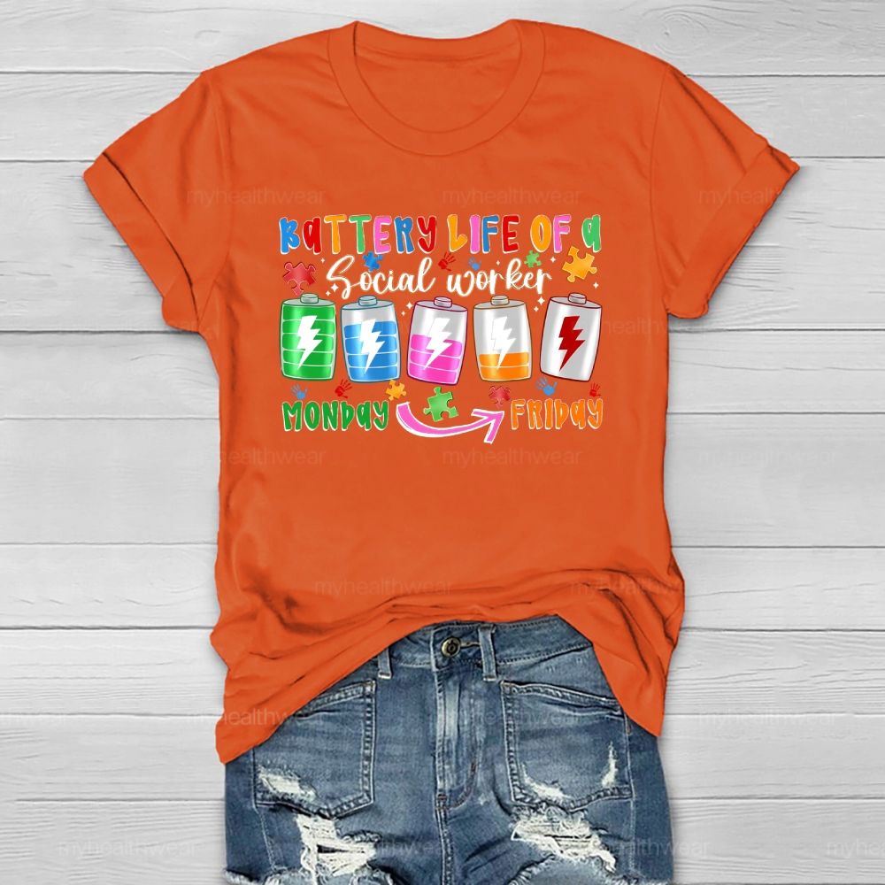 Battery Life Of A Social Worker Monday To Friday Healthwear T-shirt
