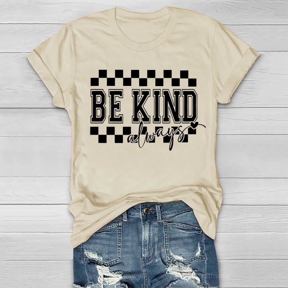 Be Kind Always Healthwear T-shirt