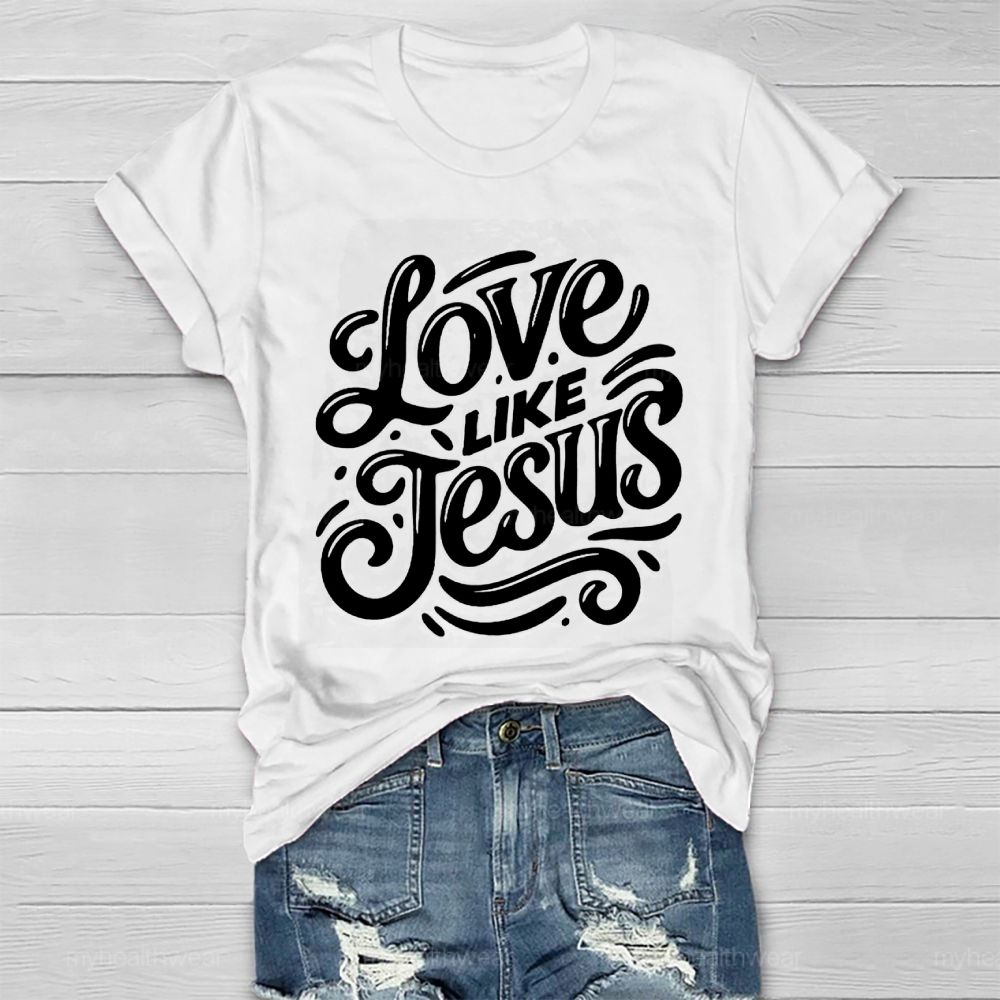 Love Like Jesus Healthwear T-shirt