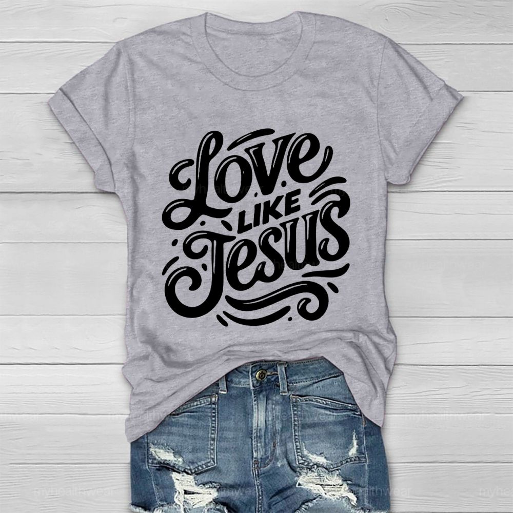 Love Like Jesus Healthwear T-shirt