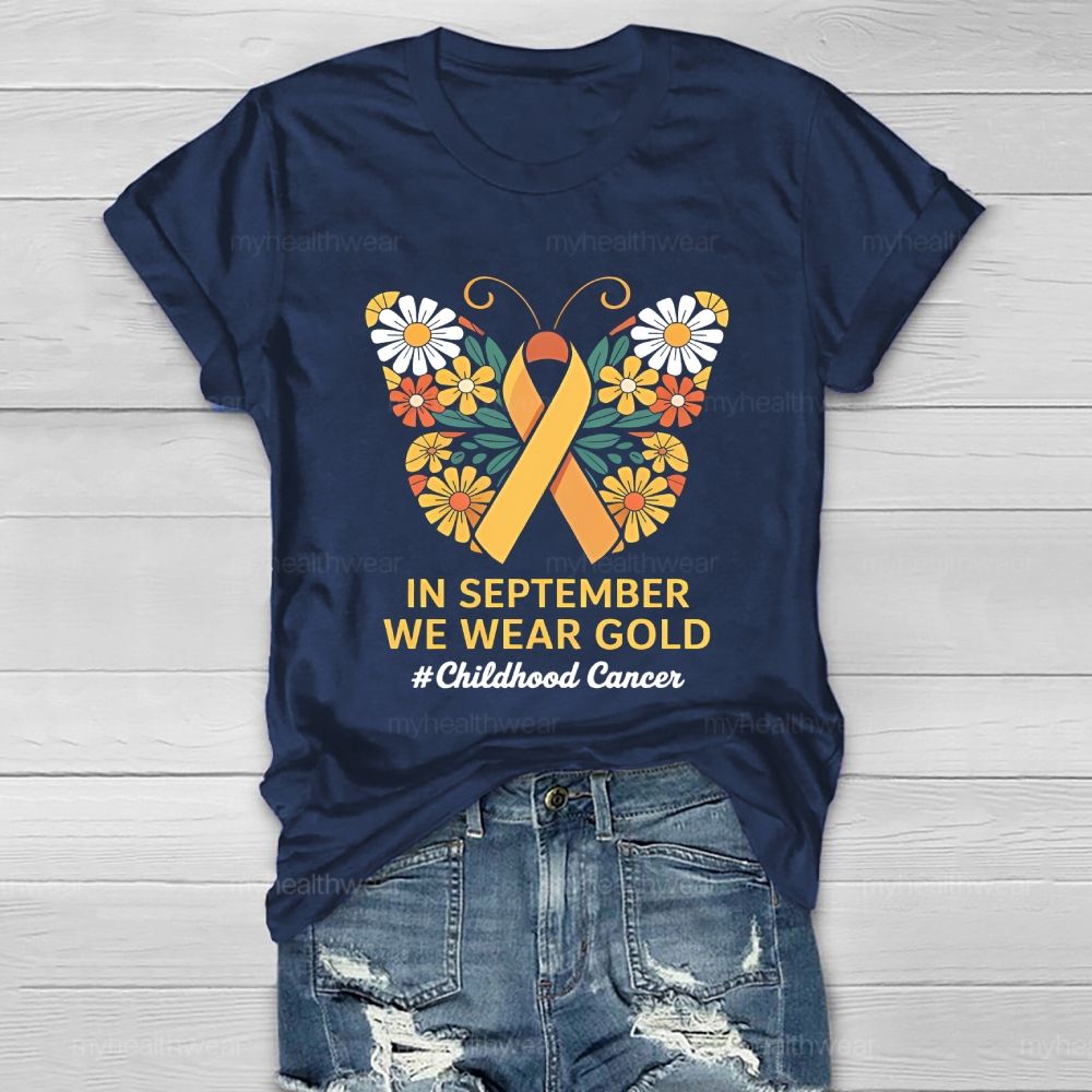 In September We Wear Gold Childhood Cancer Awareness Healthwear T-shirt