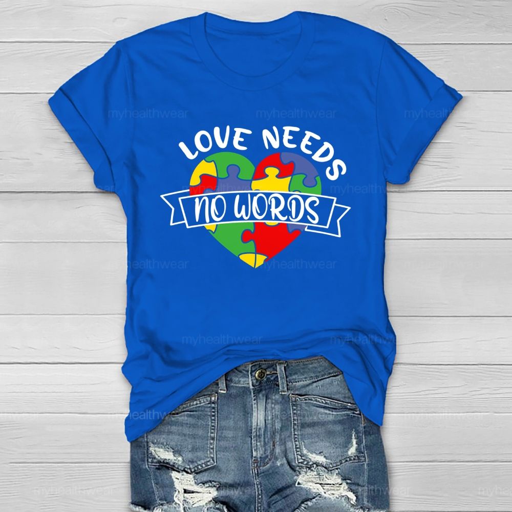 Love Needs No Words Healthwear T-shirt