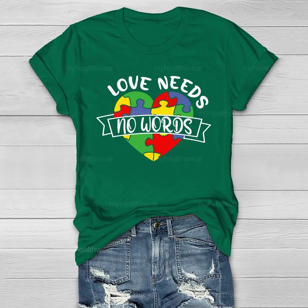 Love Needs No Words Healthwear T-shirt