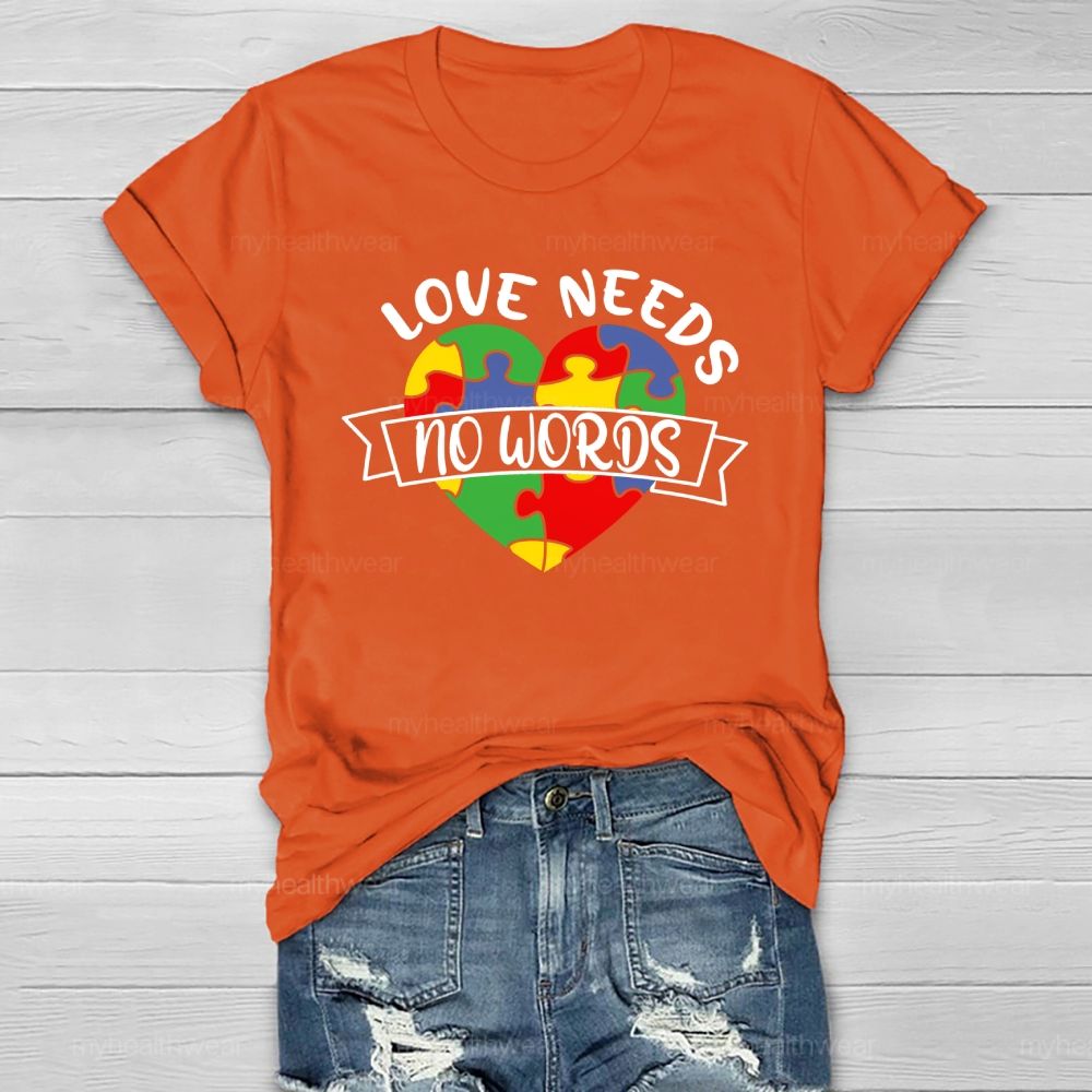 Love Needs No Words Healthwear T-shirt