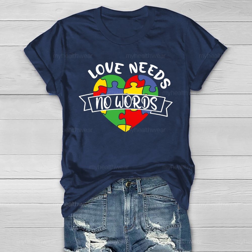 Love Needs No Words Healthwear T-shirt
