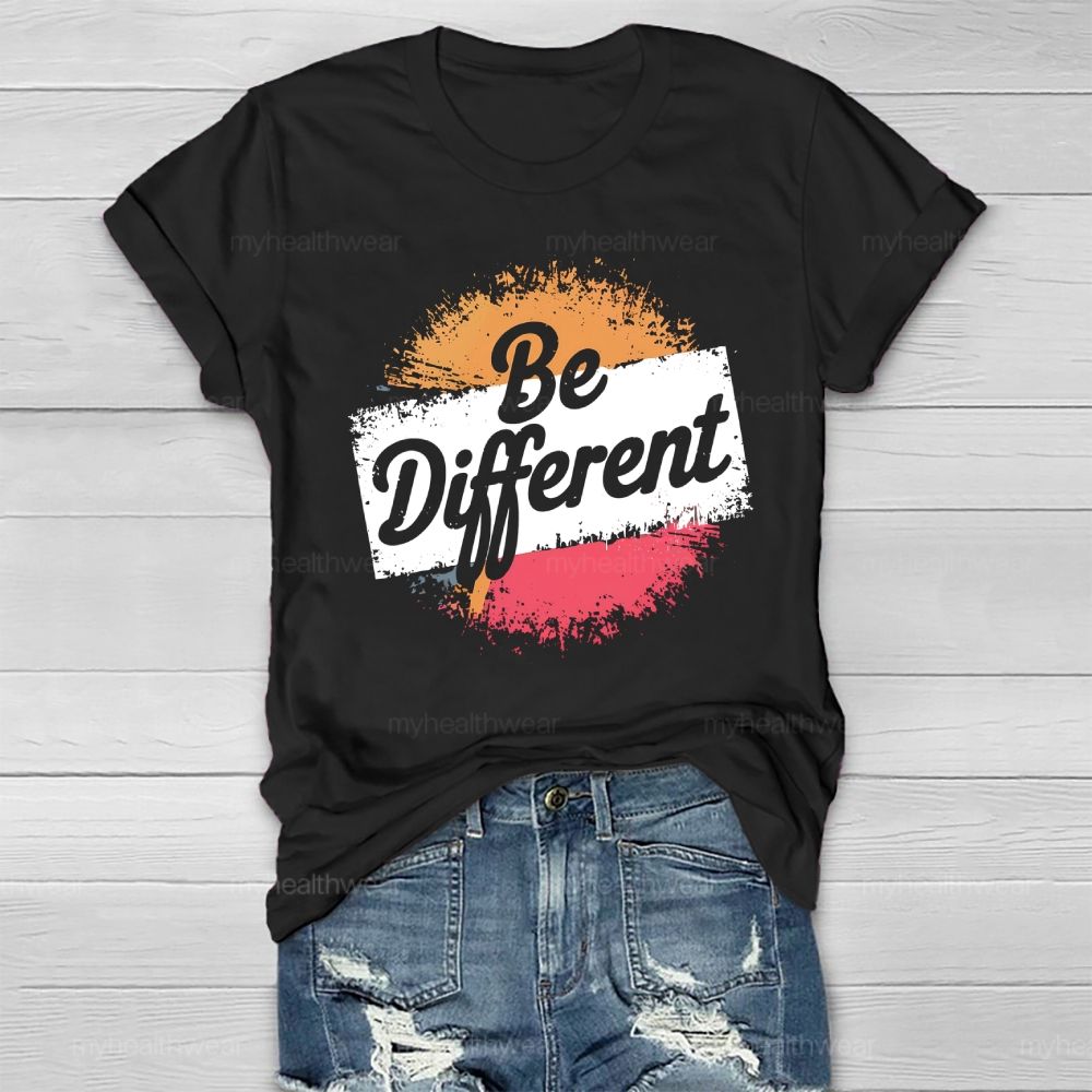 Be Different  Healthwear T-shirt