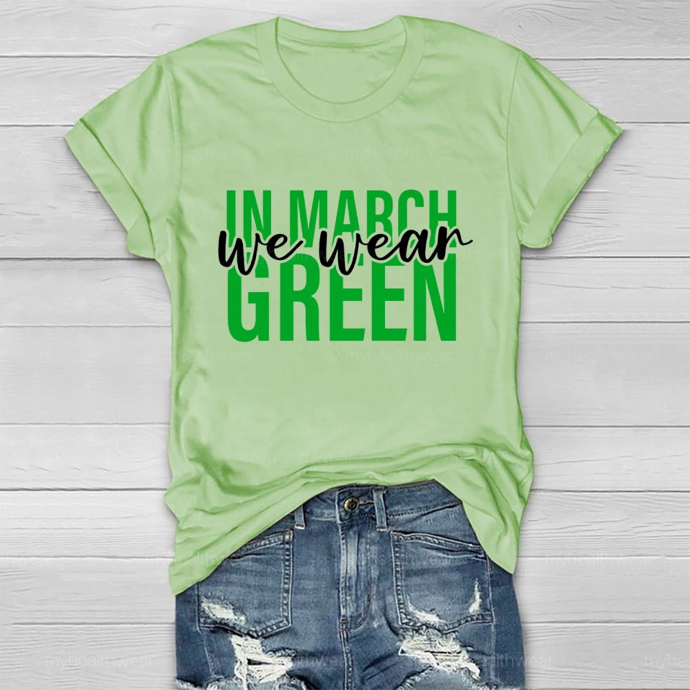 In March We Wear Green Healthwear T-shirt