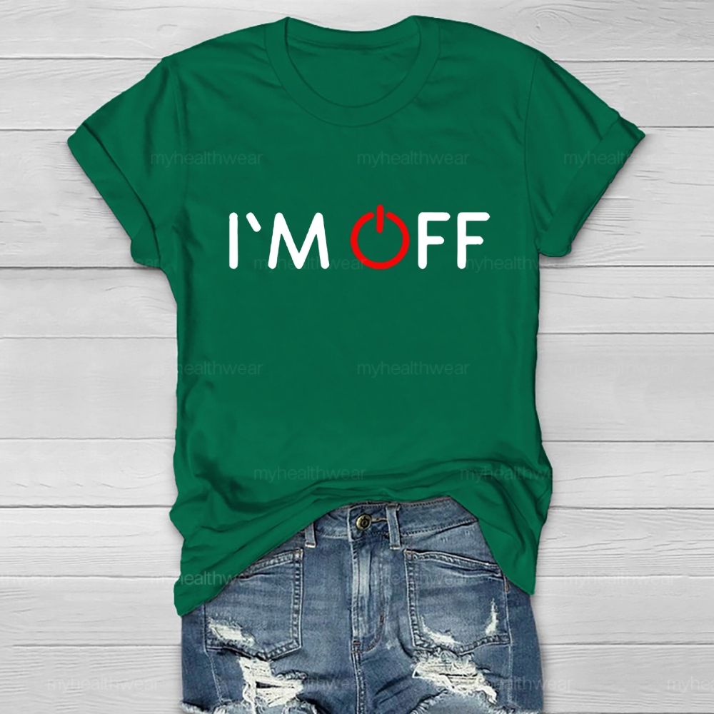 I'm Off Healthwear T-shirt