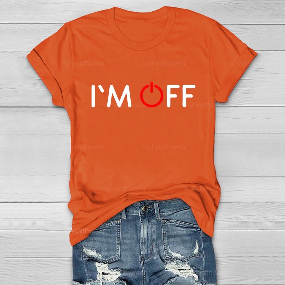 I'm Off Healthwear T-shirt