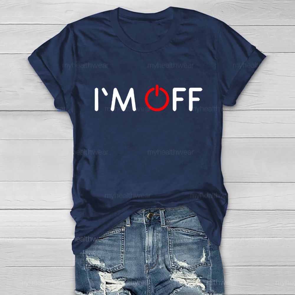 I'm Off Healthwear T-shirt