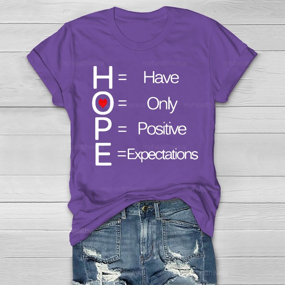 Hope Have Only Positive Expectations Healthwear T-shirt