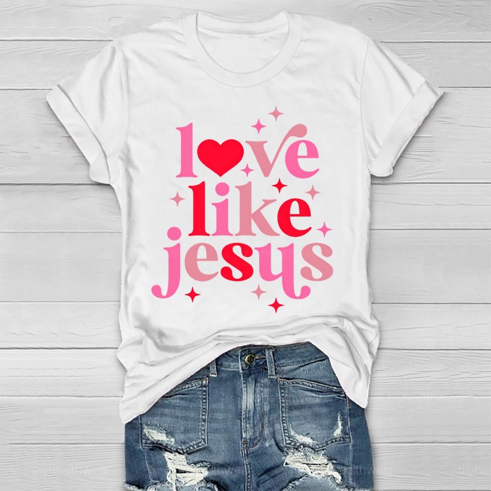 Love Like Jesus Healthwear T-shirt