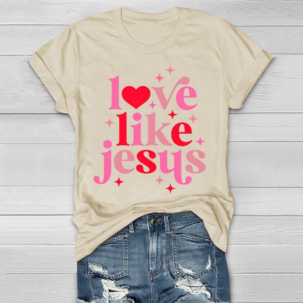 Love Like Jesus Healthwear T-shirt