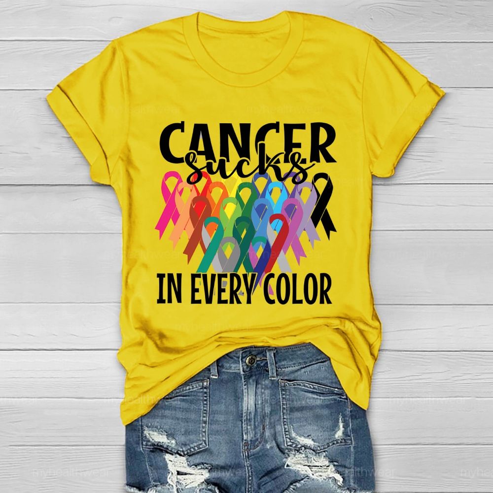 Cancer Sucks In Every Color Healthwear T-shirt