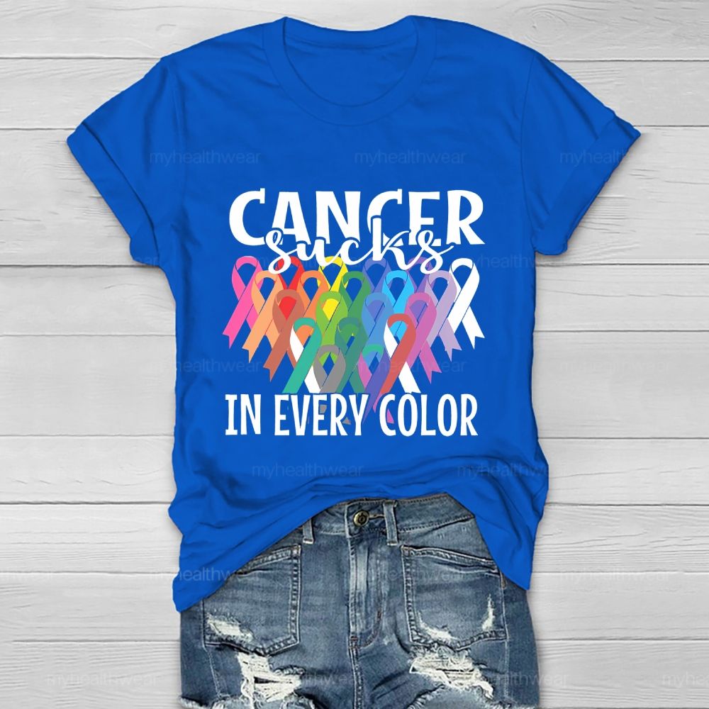Cancer Sucks In Every Color Healthwear T-shirt