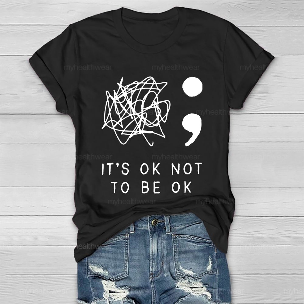 It's Ok To Not Be Ok Healthwear T-shirt