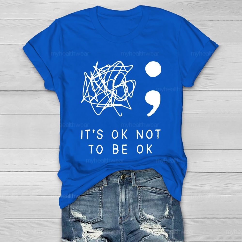 It's Ok To Not Be Ok Healthwear T-shirt
