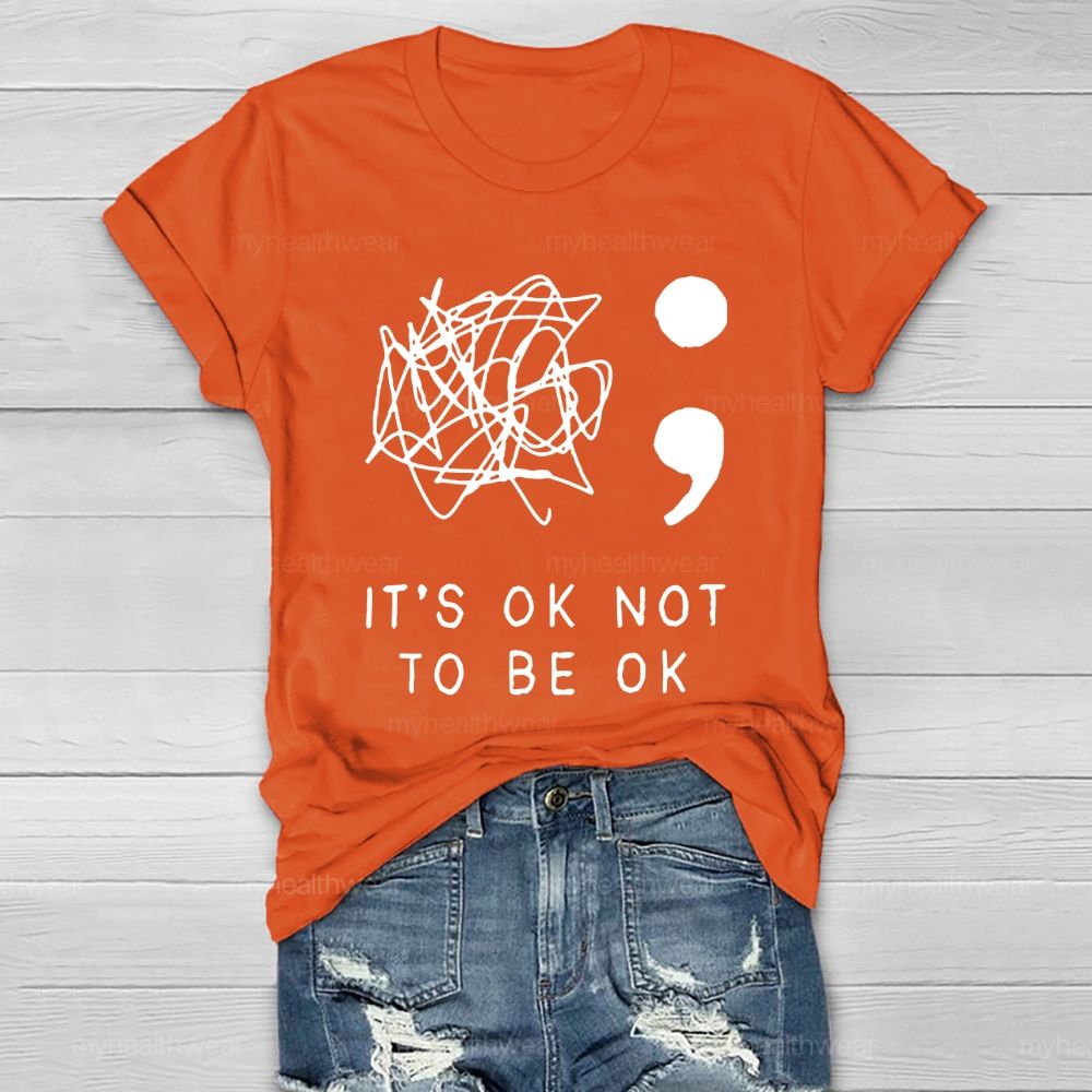 It's Ok To Not Be Ok Healthwear T-shirt