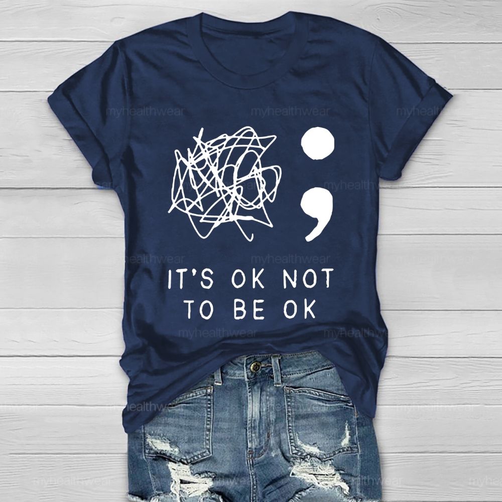 It's Ok To Not Be Ok Healthwear T-shirt