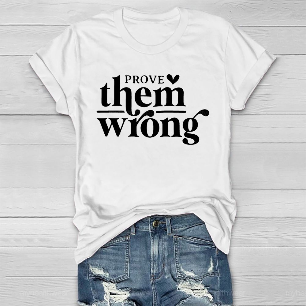 Prove Them Wrong Healthwear T-shirt