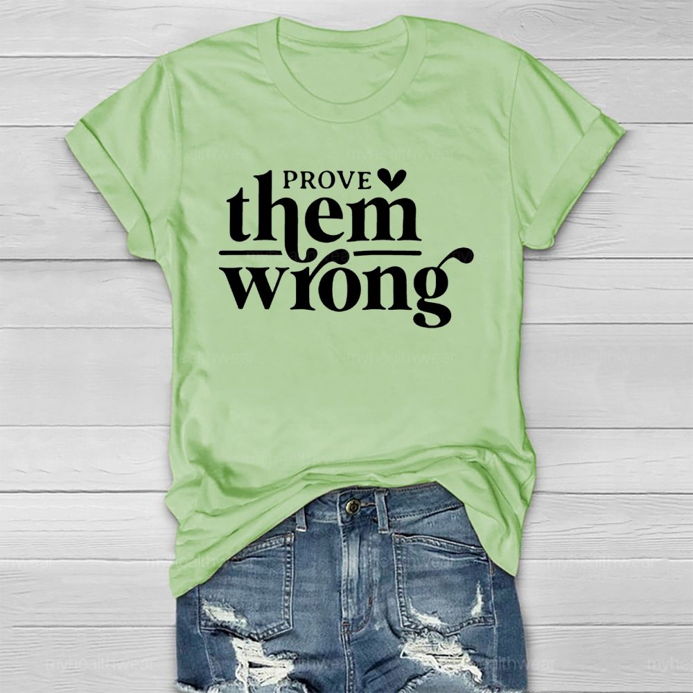 Prove Them Wrong Healthwear T-shirt