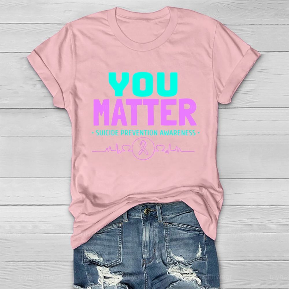 You Matter Suicide Prevention Awareness Teal Purple Heart Healthwear T-shirt