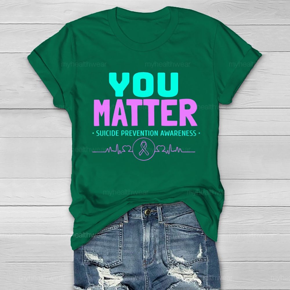 You Matter Suicide Prevention Awareness Teal Purple Heart Healthwear T-shirt