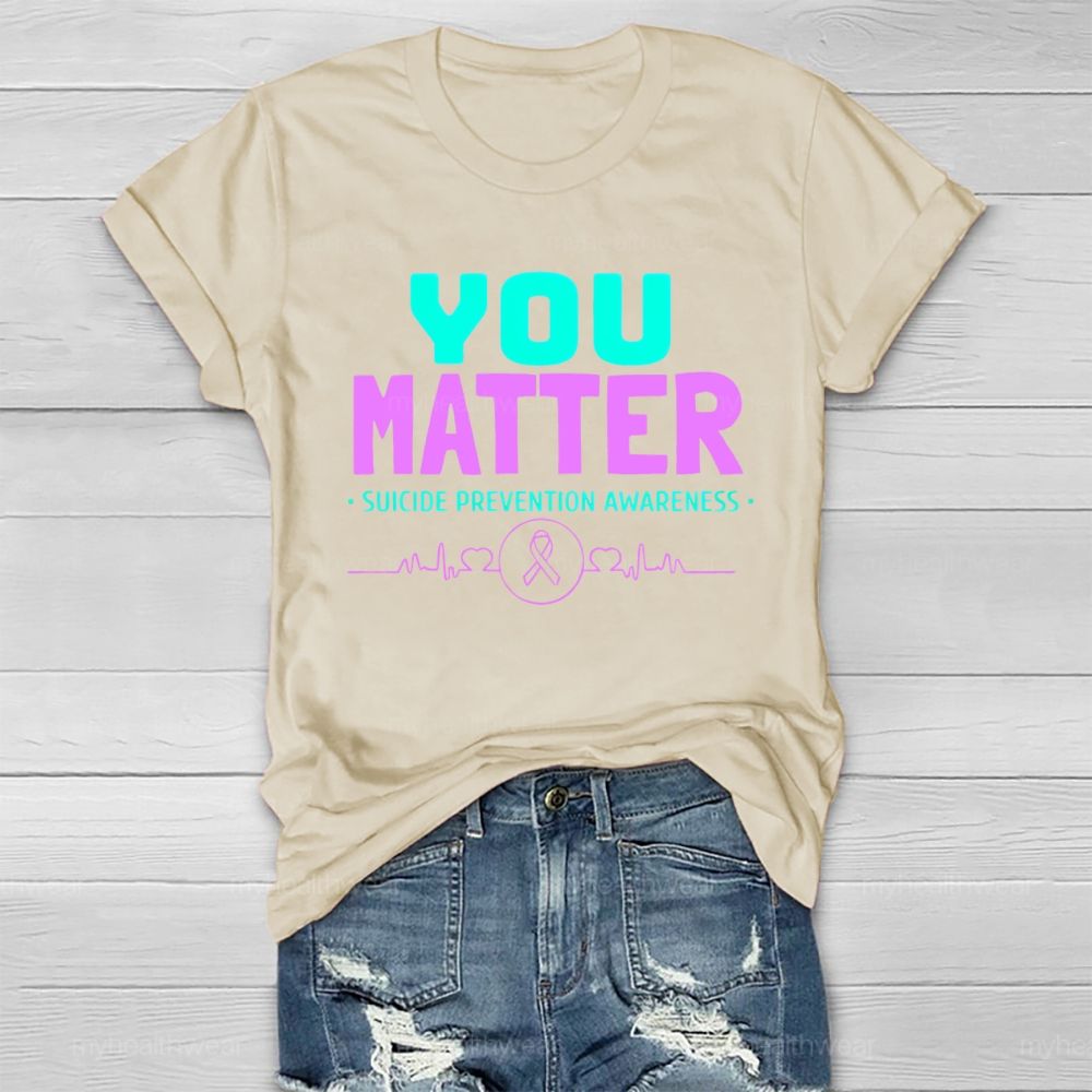 You Matter Suicide Prevention Awareness Teal Purple Heart Healthwear T-shirt