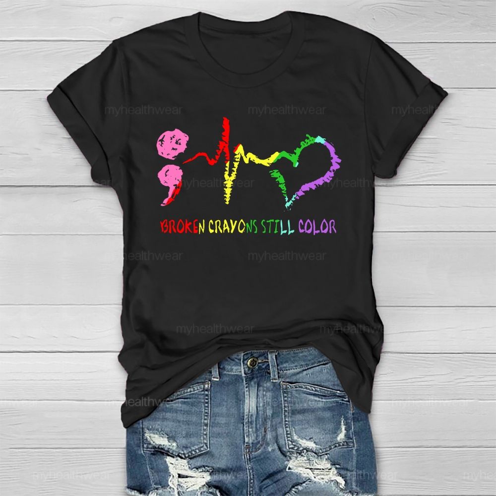 Broken Crayons Still Color Heartbeat Healthwear T-shirt