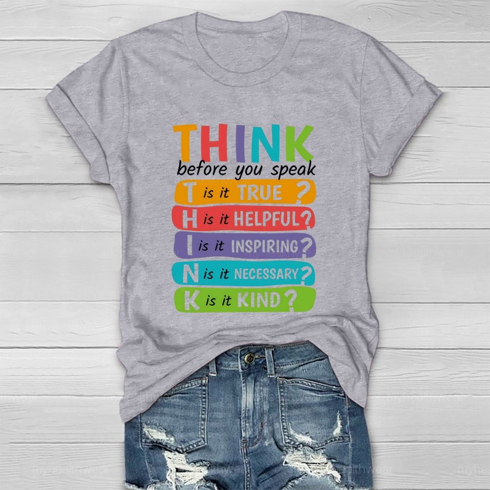Think Before You Speak  Healthwear T-shirt