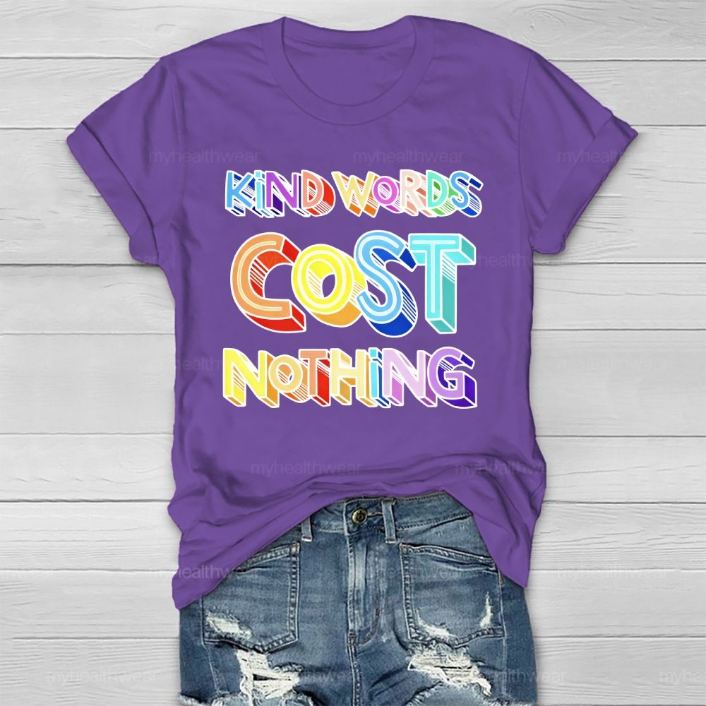 Kind Words Cost Nothing Healthwear T-shirt