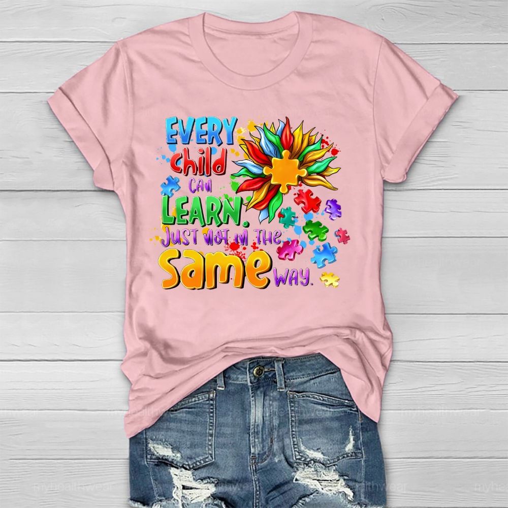 Every Child Can Learn Just Not In The Same Way Healthwear T-shirt