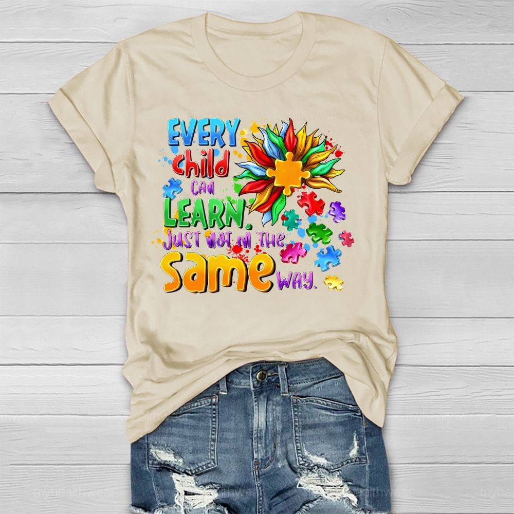 Every Child Can Learn Just Not In The Same Way Healthwear T-shirt