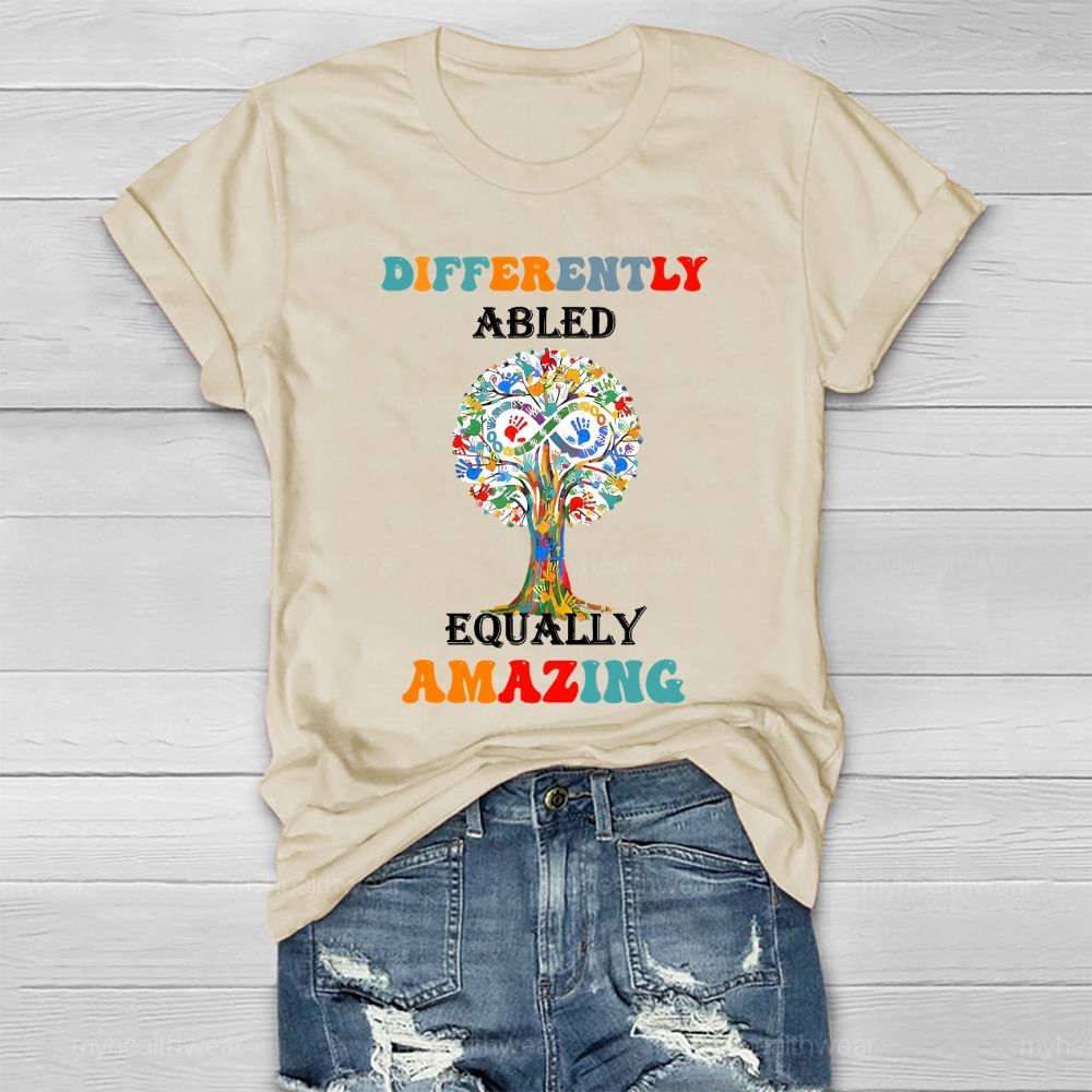 Differently Abled Equally Amazing Healthwear T-shirt