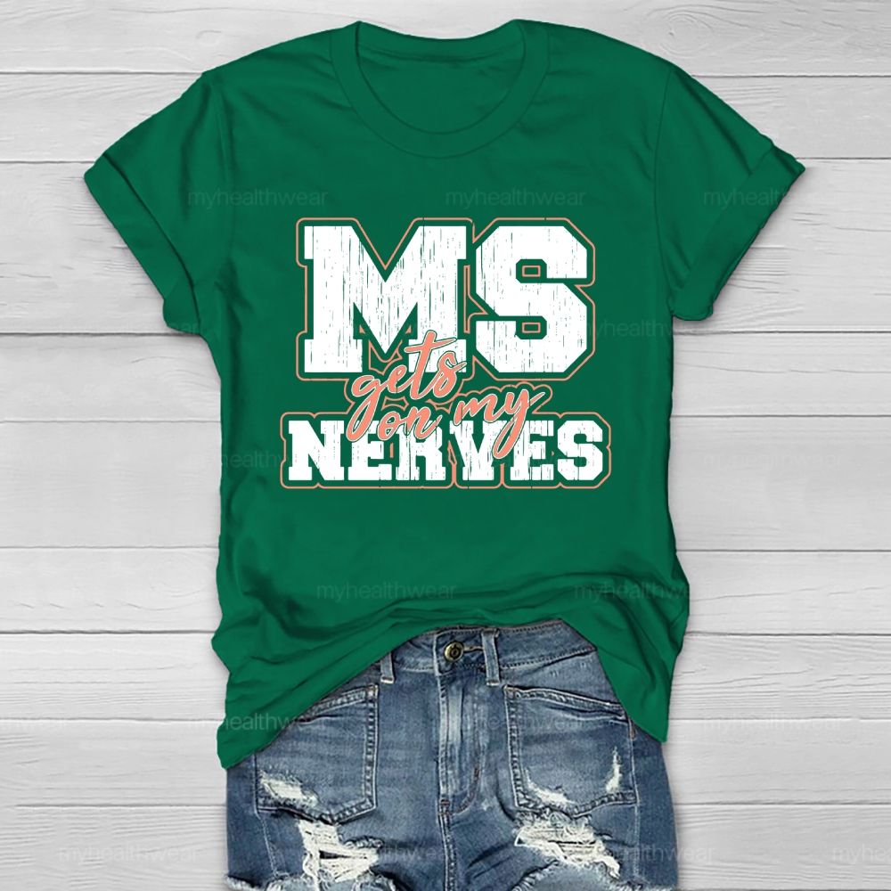 MS Gets On My Nerves Multiple Sclerosis Awareness Healthwear T-shirt