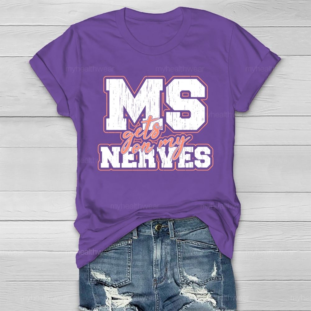 MS Gets On My Nerves Multiple Sclerosis Awareness Healthwear T-shirt